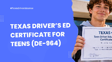 Texas Driver’s Ed Certificate for Teens (DE-964) 